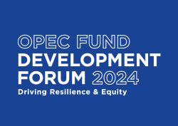 OPEC Fund Development Forum 2024